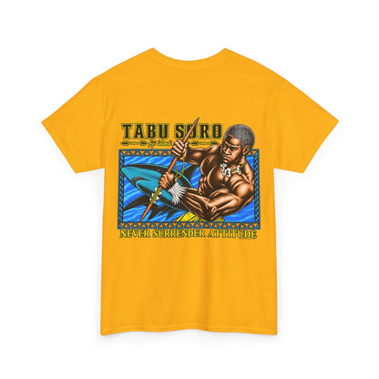 Local Strength Tabu Soro Fiji Islands Never Surrender Attitude Unisex Heavy Cotton Tee
