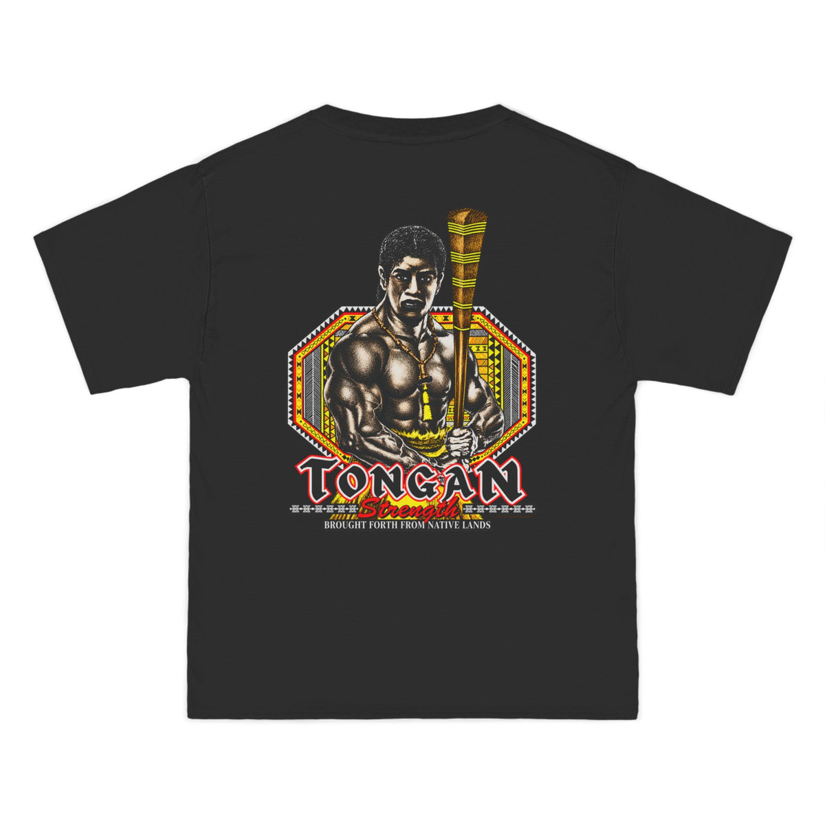 Local Strength Tongan Strength Brought Forth From Native Lands Beefy-T®  Short-Sleeve T-Shirt