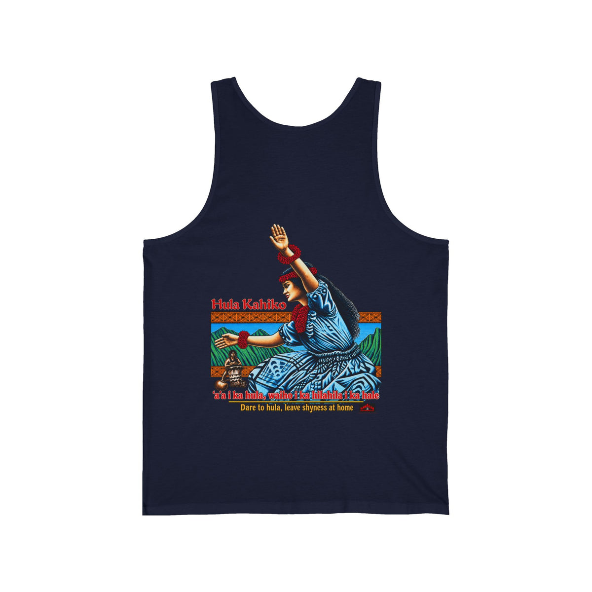 Hawaiian Strength Hula Kahiko Dare to Hula Unisex Jersey Tank