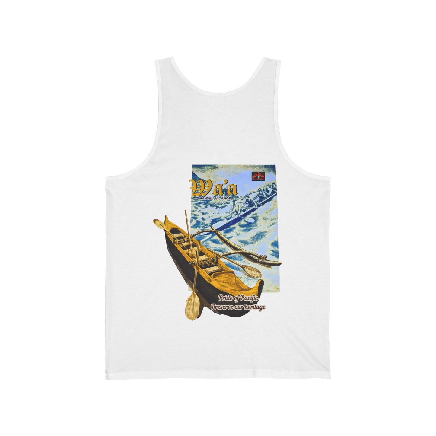 Hawaiian Strength Hawaiian Canoe Wa'a Pride of Pacific Preserve our Heritage Vintage Design 90s New Print Unisex Jersey Tank