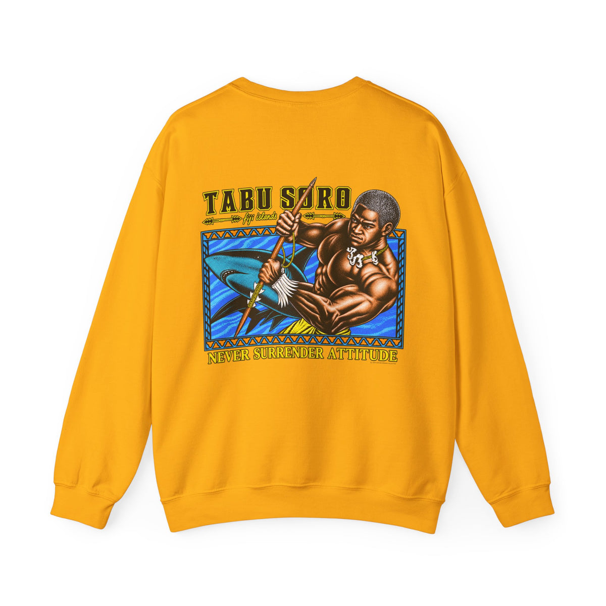 Local Strength Tabu Soro Fiji Islands Never Surrender Attitude Unisex Heavy Blend™ Crewneck Sweatshirt
