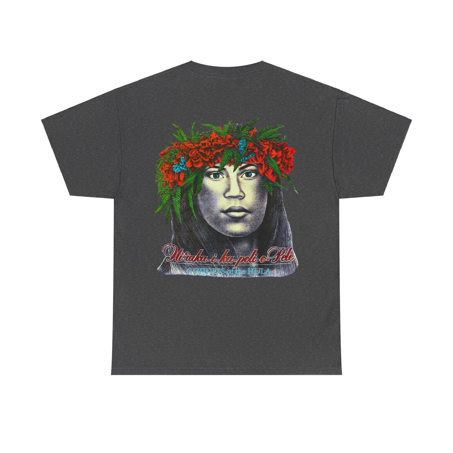 Hawaiian Strength Goddess of the Hula Hi'iaka-i-ka-poli-o-Pele Vintage Design 90s New Print T-shirt Unisex Heavy Cotton Tee