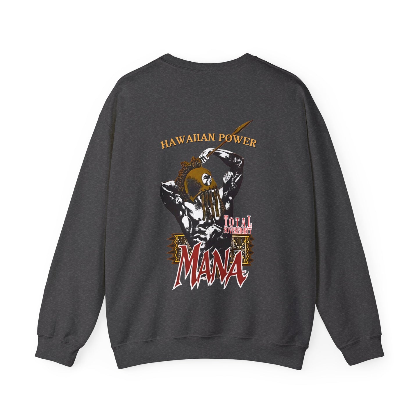 Hawaiian Strength Hawaiian Power Mana Total Sovereignty Vintage Design 90s New Print Unisex Heavy Blend™ Crewneck Sweatshirt