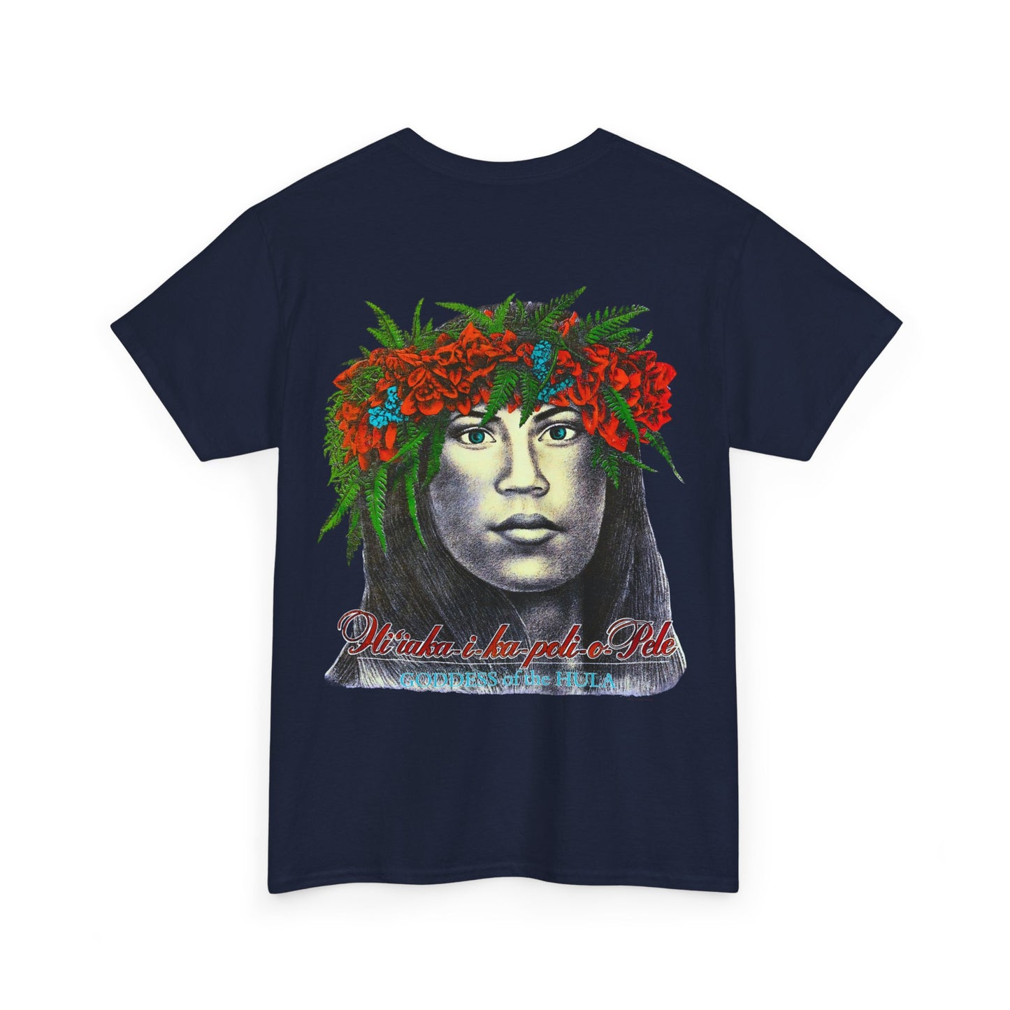 Hawaiian Strength Goddess of the Hula Hi'iaka-i-ka-poli-o-Pele Vintage Design 90s New Print T-shirt Unisex Heavy Cotton Tee