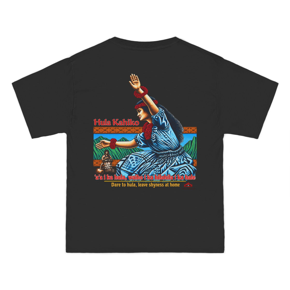Hawaiian Strength Hula Kahiko Dare to Hula Beefy-T®  Short-Sleeve T-Shirt