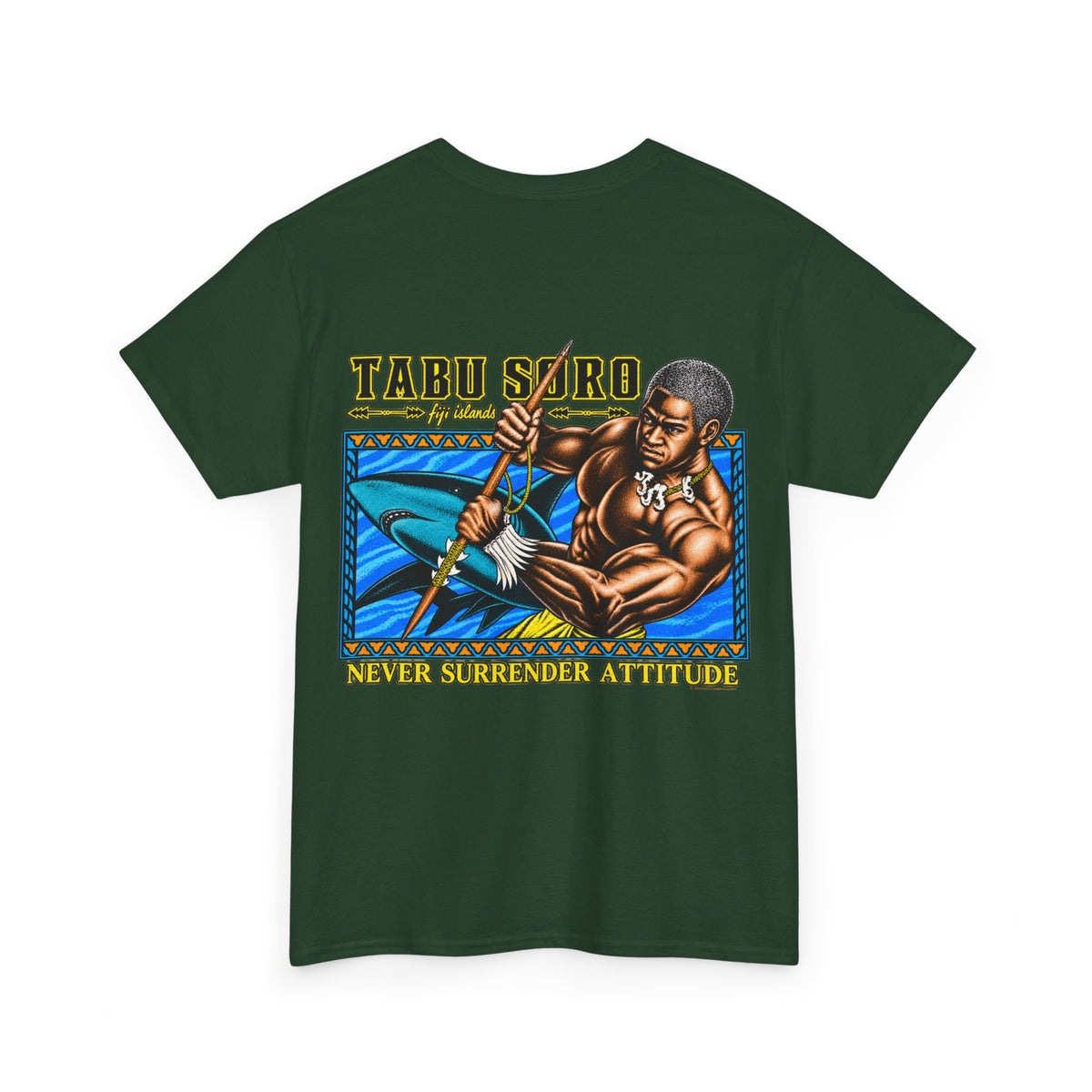 Local Strength Tabu Soro Fiji Islands Never Surrender Attitude Unisex Heavy Cotton Tee