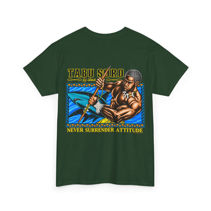 Local Strength Tabu Soro Fiji Islands Never Surrender Attitude Unisex Heavy Cotton Tee