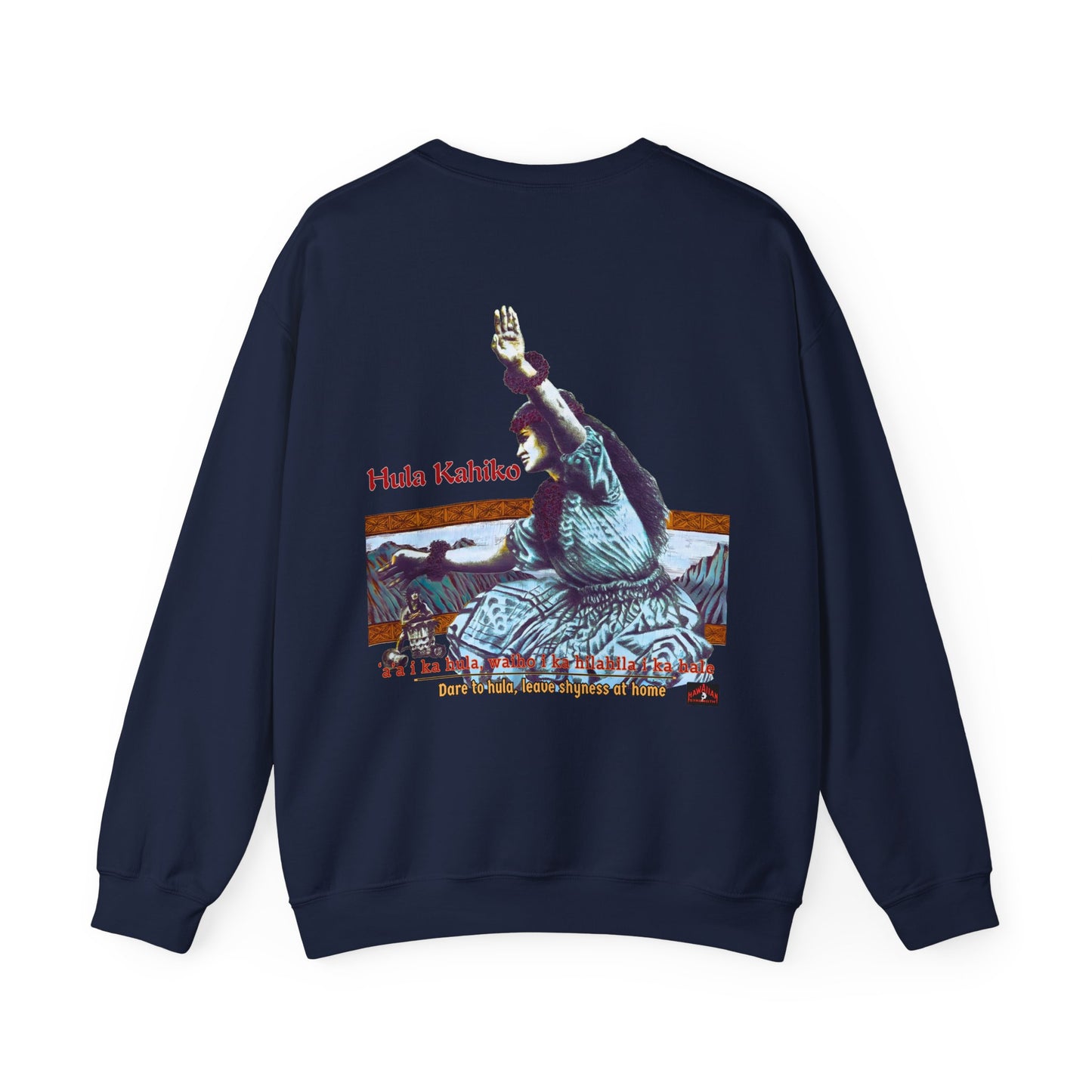 Hawaiian Strength Hula Kahiko Dare to Hula Leave Shyness at Home Vintage Design 90s New Print Unisex Heavy Blend™ Crewneck Sweatshirt