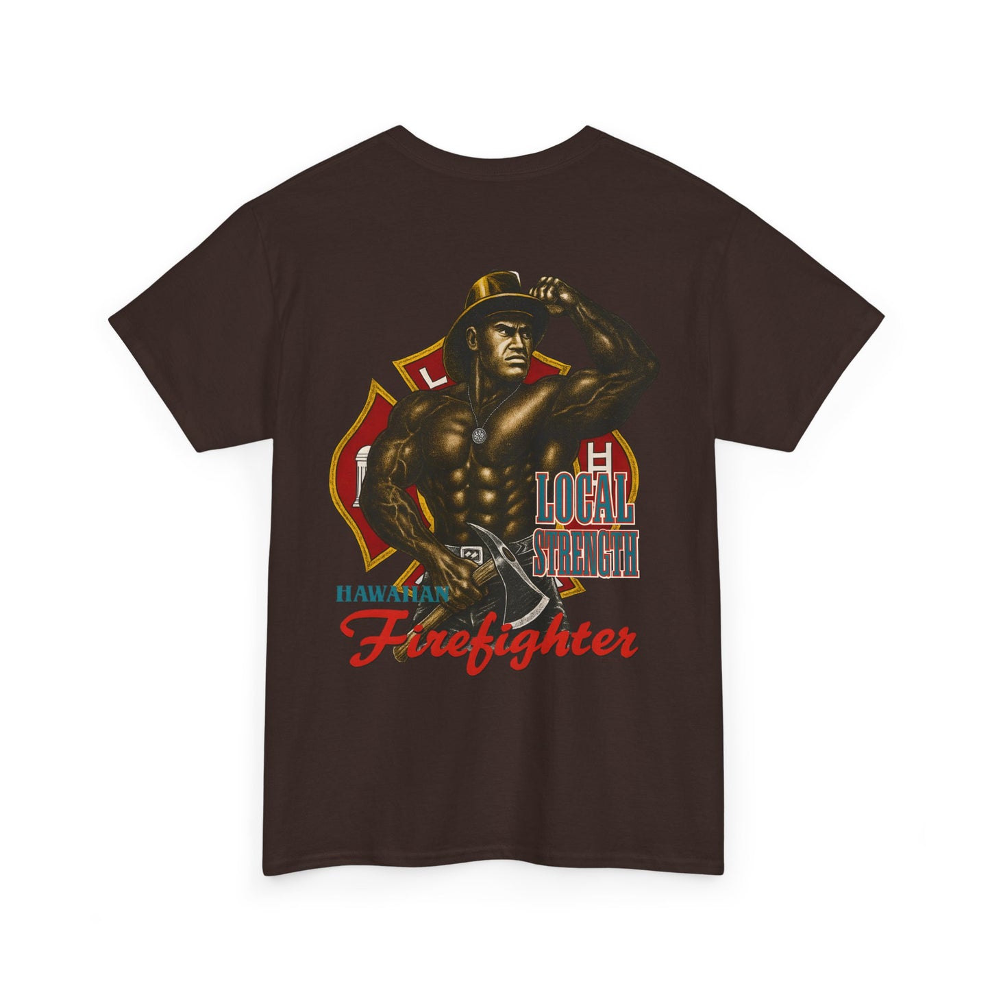 Hawaiian Strength Hawaiian Firefighter Local Strength Vintage 90s Design New Print Unisex Heavy Cotton Tee