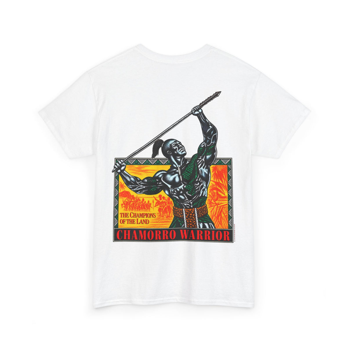 Chamorro Warrior Guam The Champions Of The Land Unisex Heavy Cotton Tee
