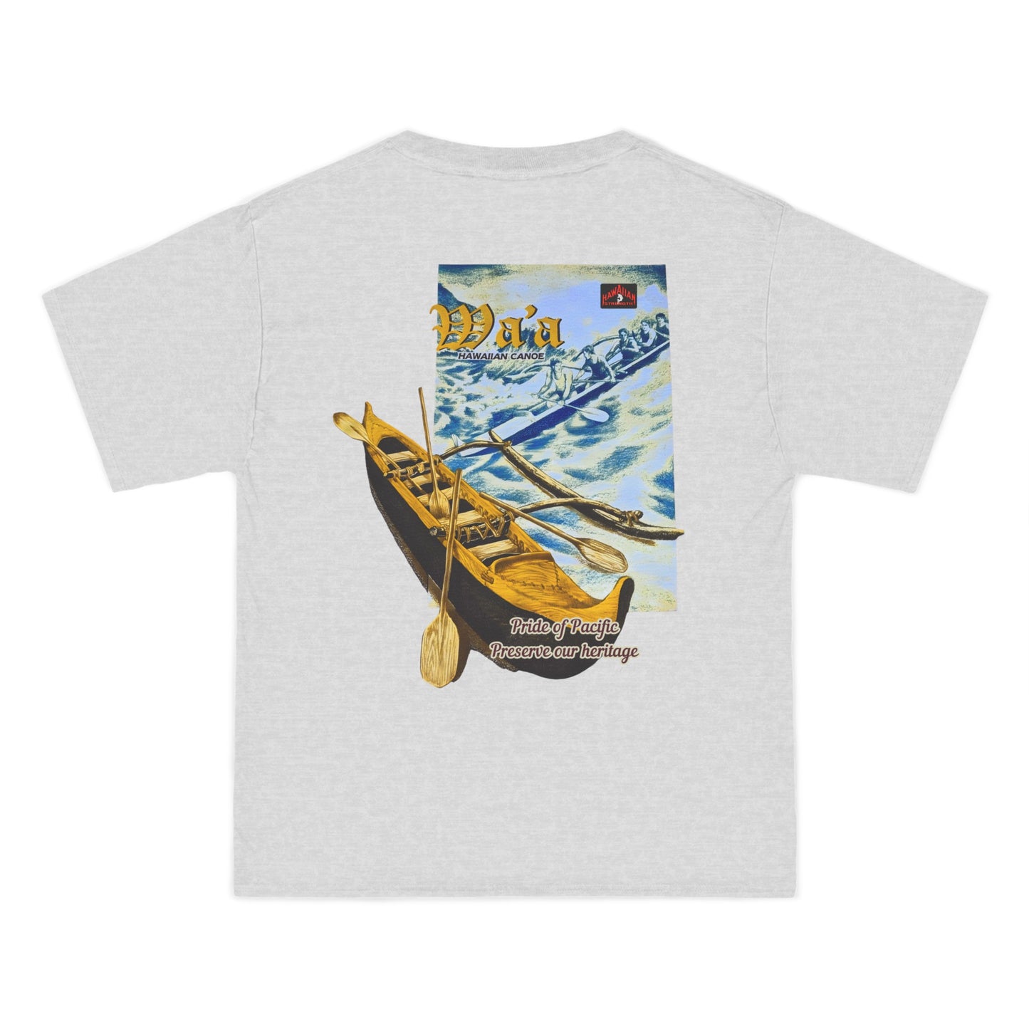 Hawaiian Strength Hawaiian Canoe Wa'a Pride of Pacific Preserve our Heritage Vintage Design 90s New Print Beefy-T®  Short-Sleeve T-Shirt