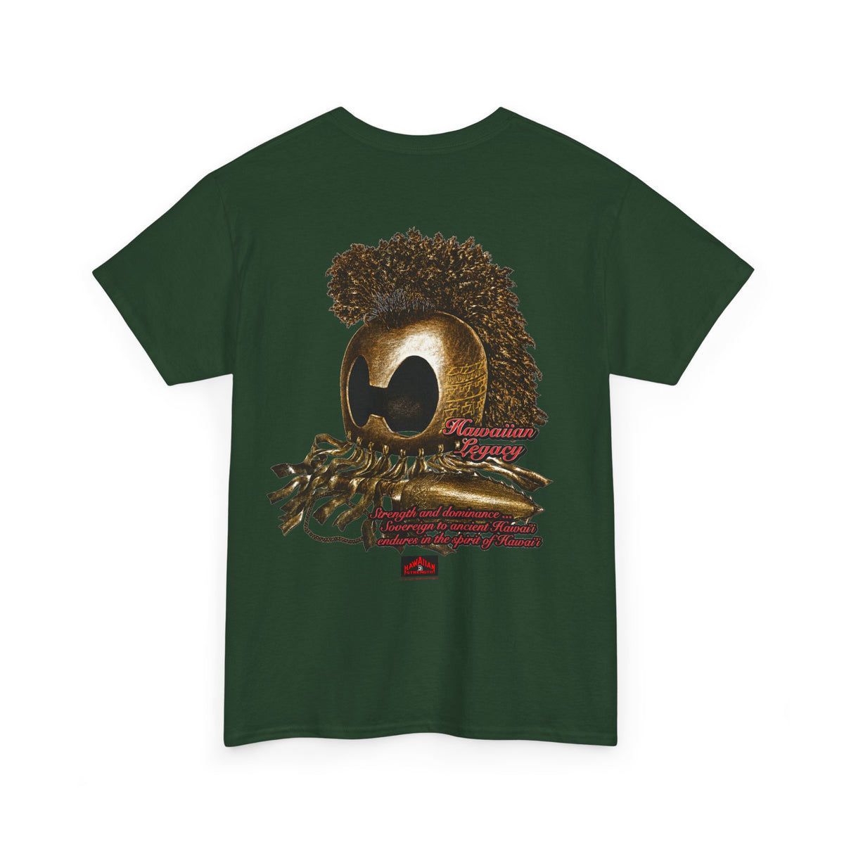 Hawaiian Strength Hawaiian Legacy Strength and Dominance Unisex Heavy Cotton Tee