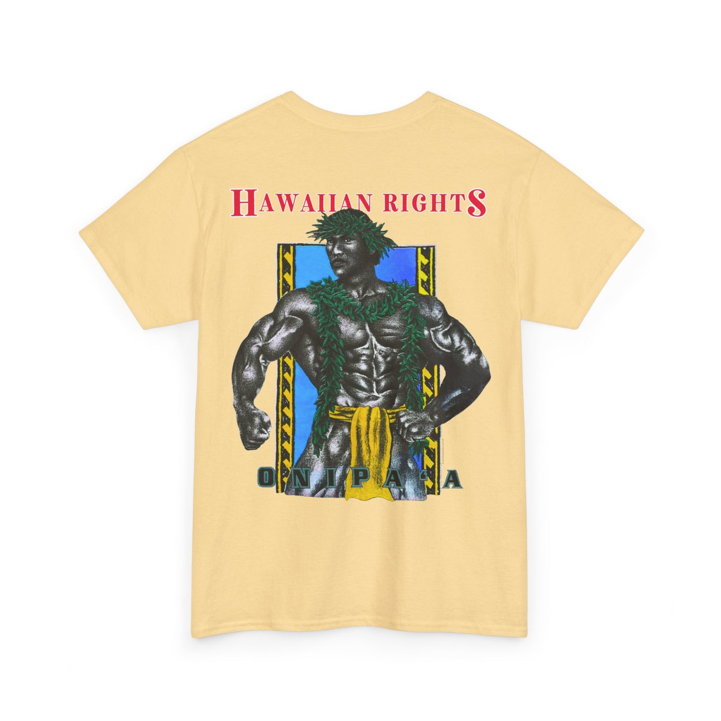 Hawaiian Strength Onipa’a Hawaiian Rights Vintage Design 90s New Print T-shirt Unisex Heavy Cotton Tee