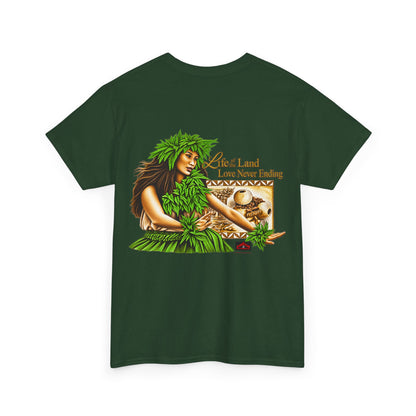 Hawaiian Strength Life of the Land Love Never Ending T-shirt Unisex Heavy Cotton Tee