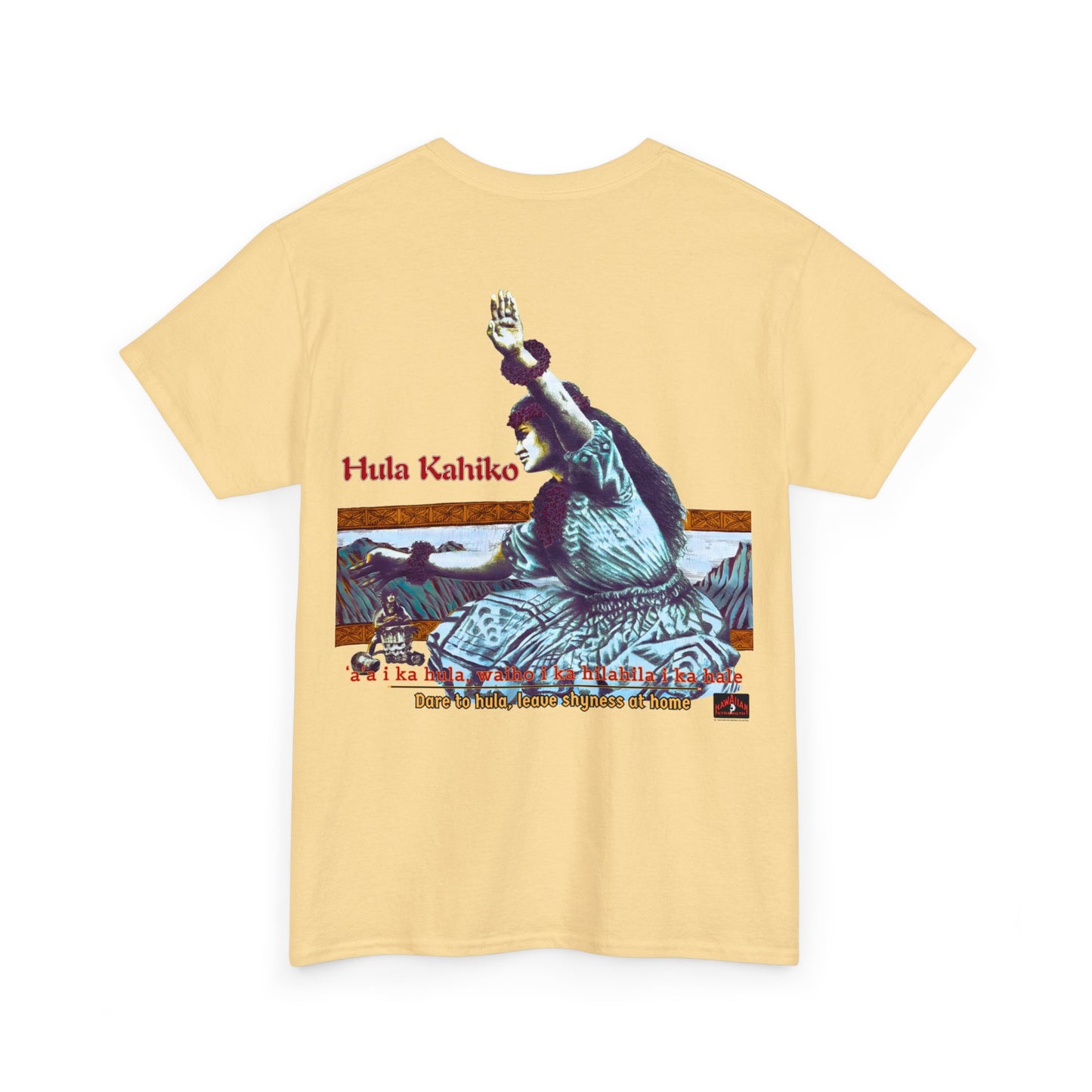 Hawaiian Strength Hula Kahiko Dare to Hula Leave Shyness at Home Vintage Design 90s New Print T-shirt Unisex Heavy Cotton Tee