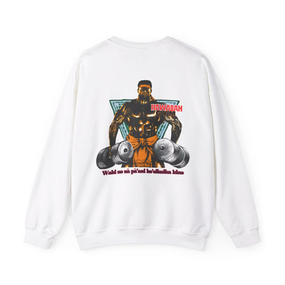 Hawaiian Strength Hawaiian Gym Wahi No Na Pa'ani Ho'oikaika Kino Vintage Design 90s New Print Unisex Heavy Blend™ Crewneck Sweatshirt