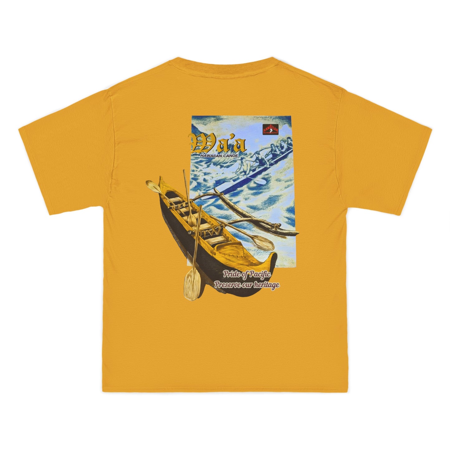 Hawaiian Strength Hawaiian Canoe Wa'a Pride of Pacific Preserve our Heritage Vintage Design 90s New Print Beefy-T®  Short-Sleeve T-Shirt