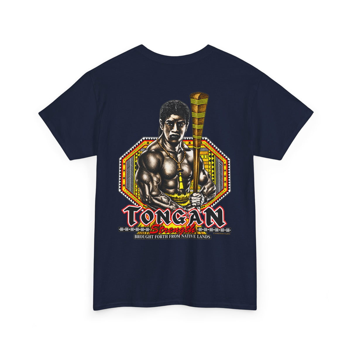 Local Strength Tongan Strength Brought Forth From Native Lands Unisex Heavy Cotton Tee