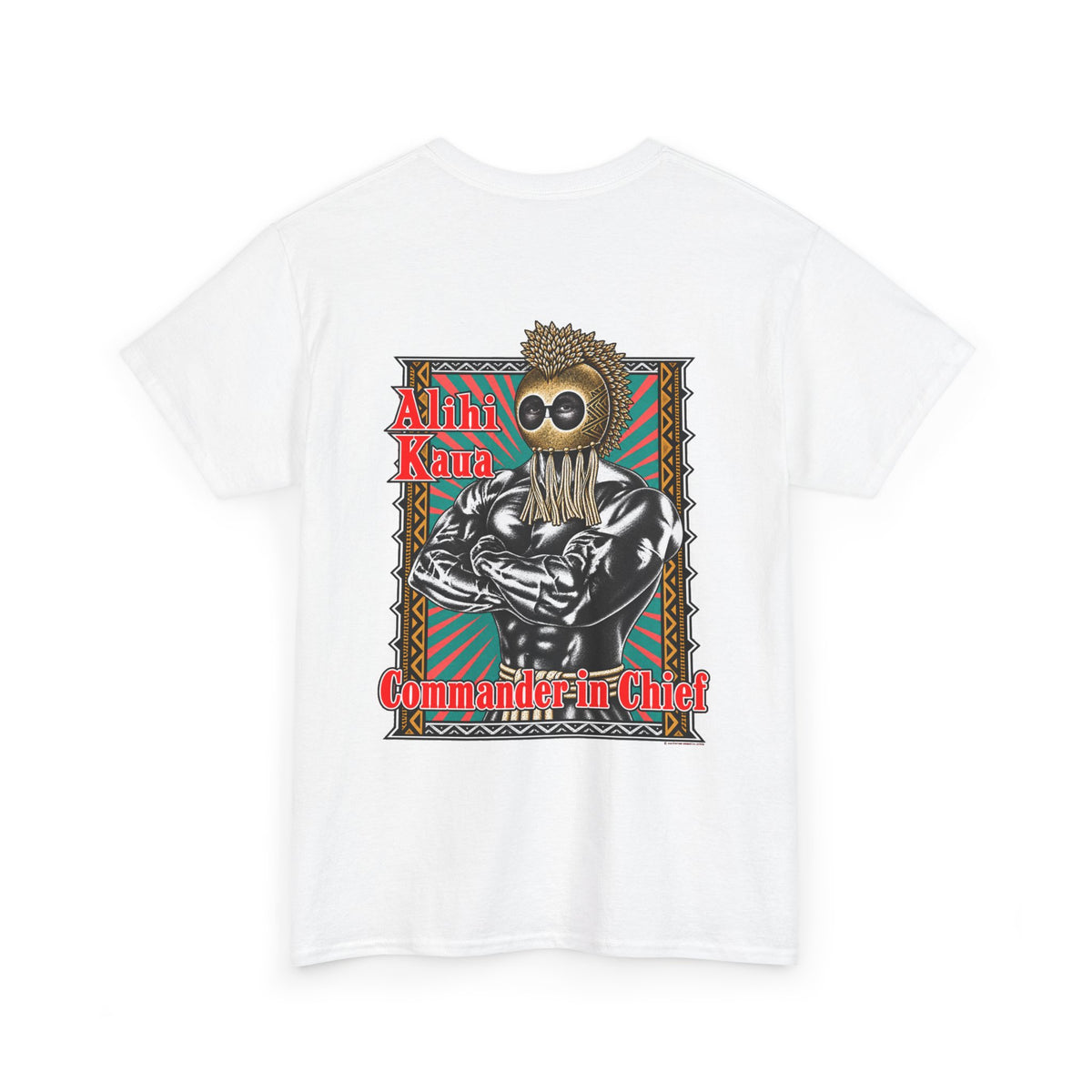 Hawaiian Strength Alihi Kaua Commander in Chief Unisex Heavy Cotton Tee