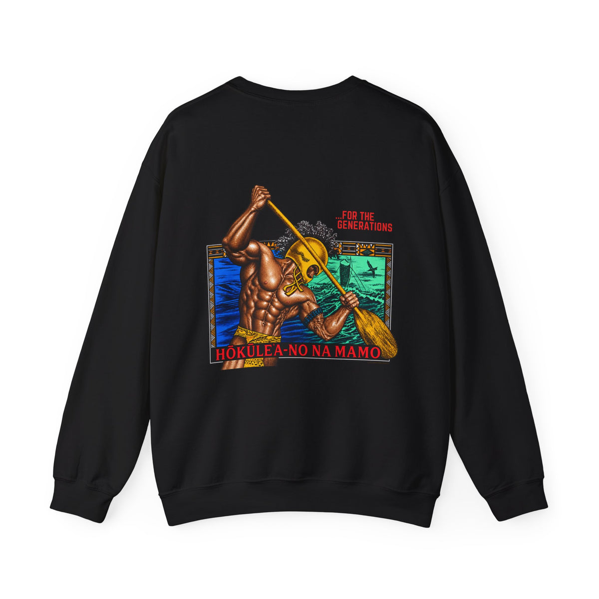 Hawaiian Strength For The Generations Unisex Heavy Blend™ Crewneck Sweatshirt
