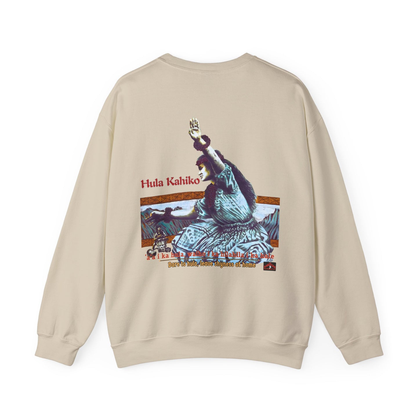 Hawaiian Strength Hula Kahiko Dare to Hula Leave Shyness at Home Vintage Design 90s New Print Unisex Heavy Blend™ Crewneck Sweatshirt