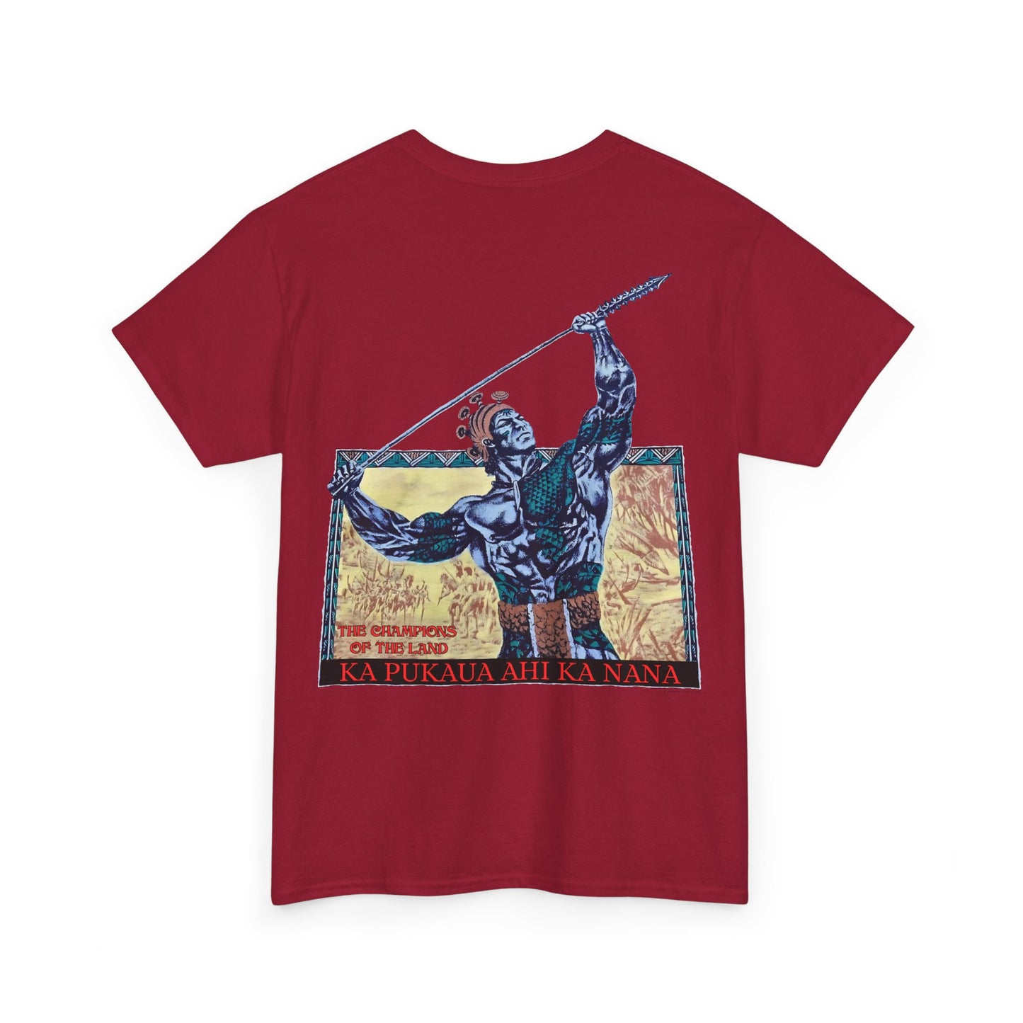 Hawaiian Strength The Champions of the Land Ka Pukaua Ahi Ka Nana Vintage Design 90s New Print Unisex Heavy Cotton Tee