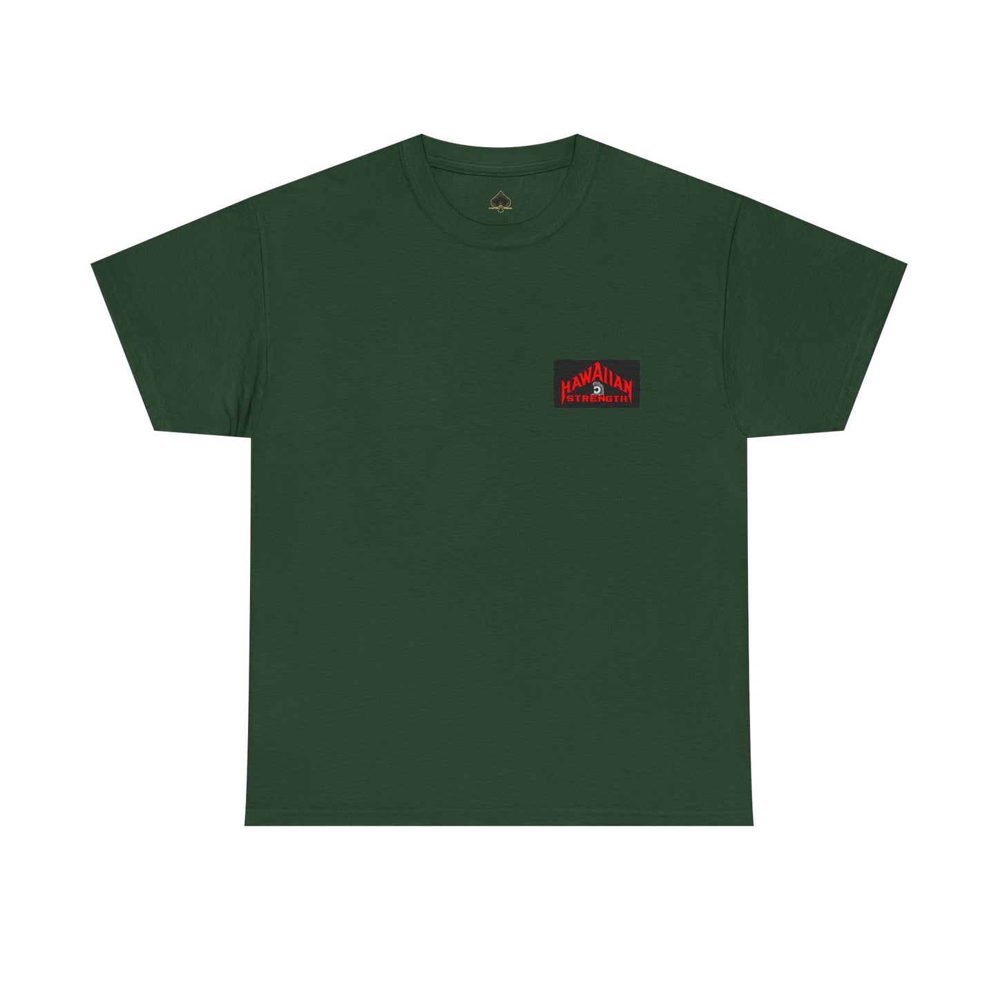 Hawaiian Strength Hawaiian Legacy Strength and Dominance Unisex Heavy Cotton Tee