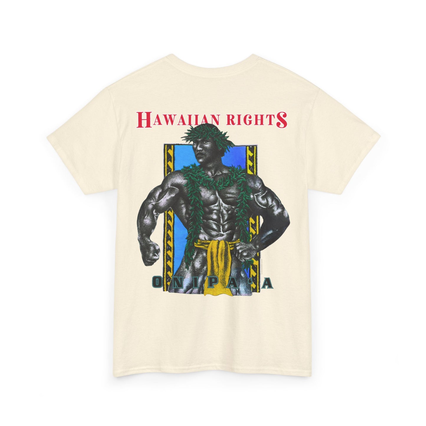 Hawaiian Strength Onipa’a Hawaiian Rights Vintage Design 90s New Print T-shirt Unisex Heavy Cotton Tee