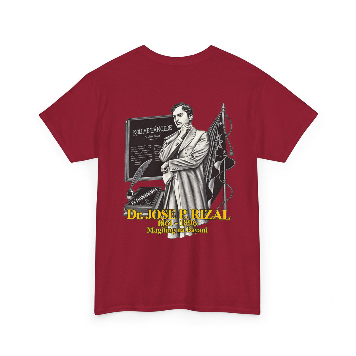 Filipino Strength Dr Jose Rizal Magiting na Bayani Unisex Heavy Cotton Tee