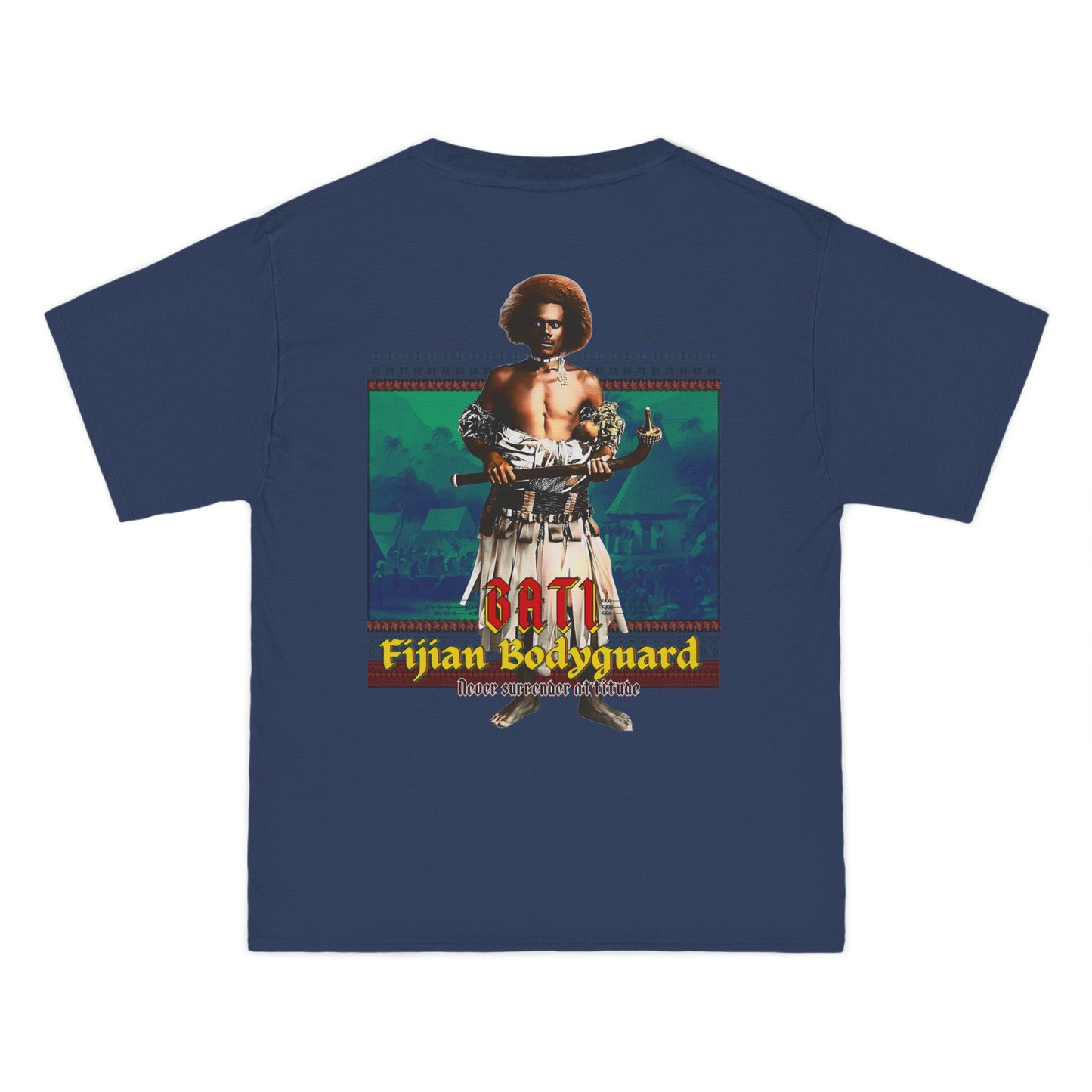Local Strength Bati Fijian Bodyguard Never Surrender Attitude Tabu Soro Beefy-T®  Short-Sleeve T-Shirt
