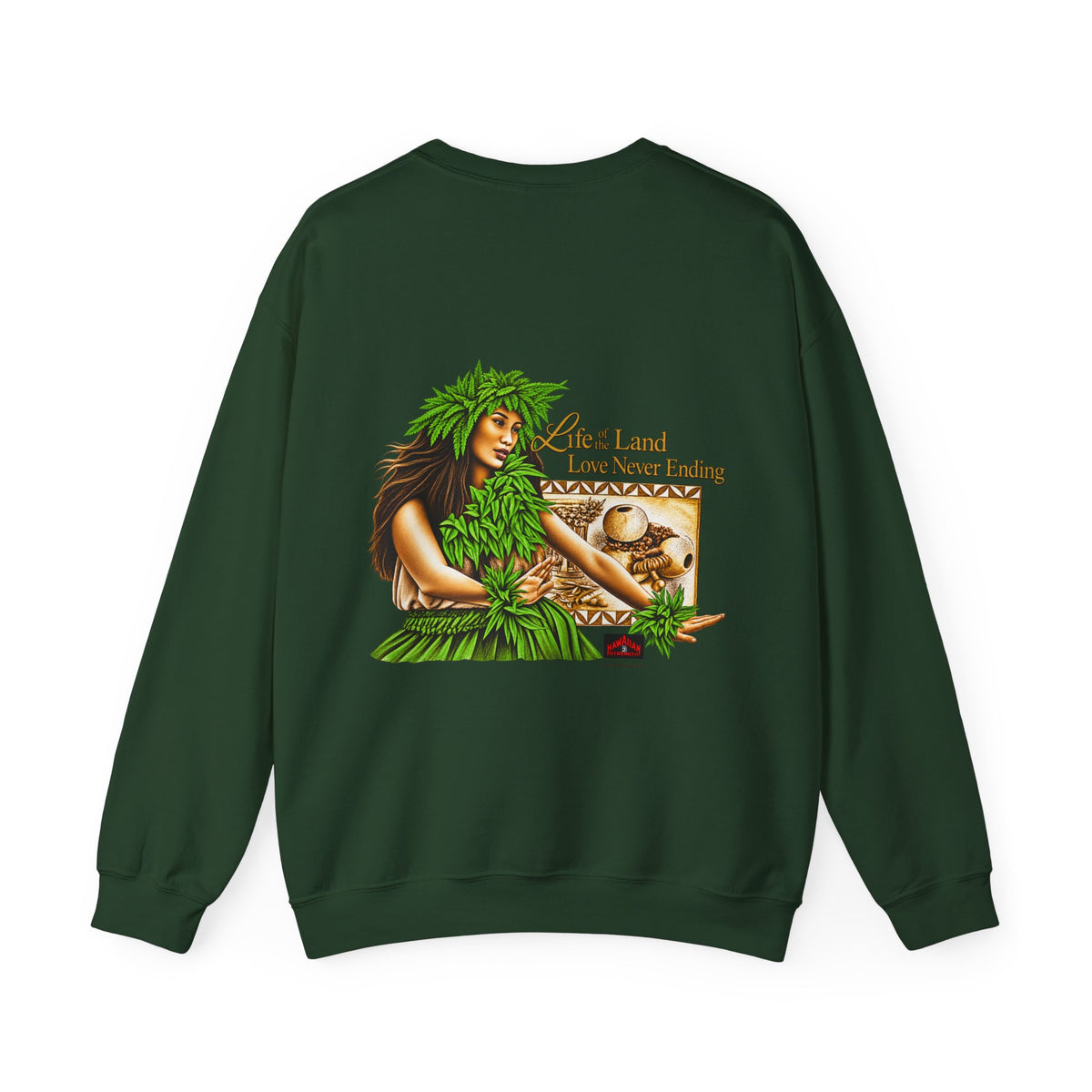 Hawaiian Strength Life of the Land Love Never Ending Unisex Heavy Blend™ Crewneck Sweatshirt