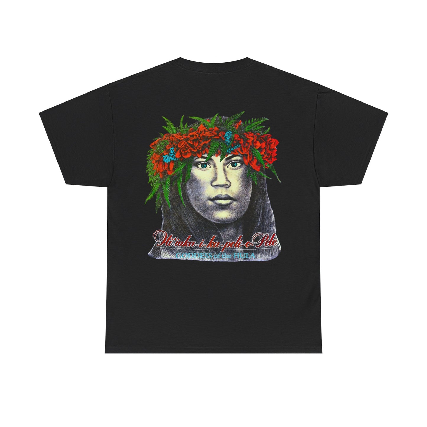 Hawaiian Strength Goddess of the Hula Hi'iaka-i-ka-poli-o-Pele Vintage Design 90s New Print T-shirt Unisex Heavy Cotton Tee