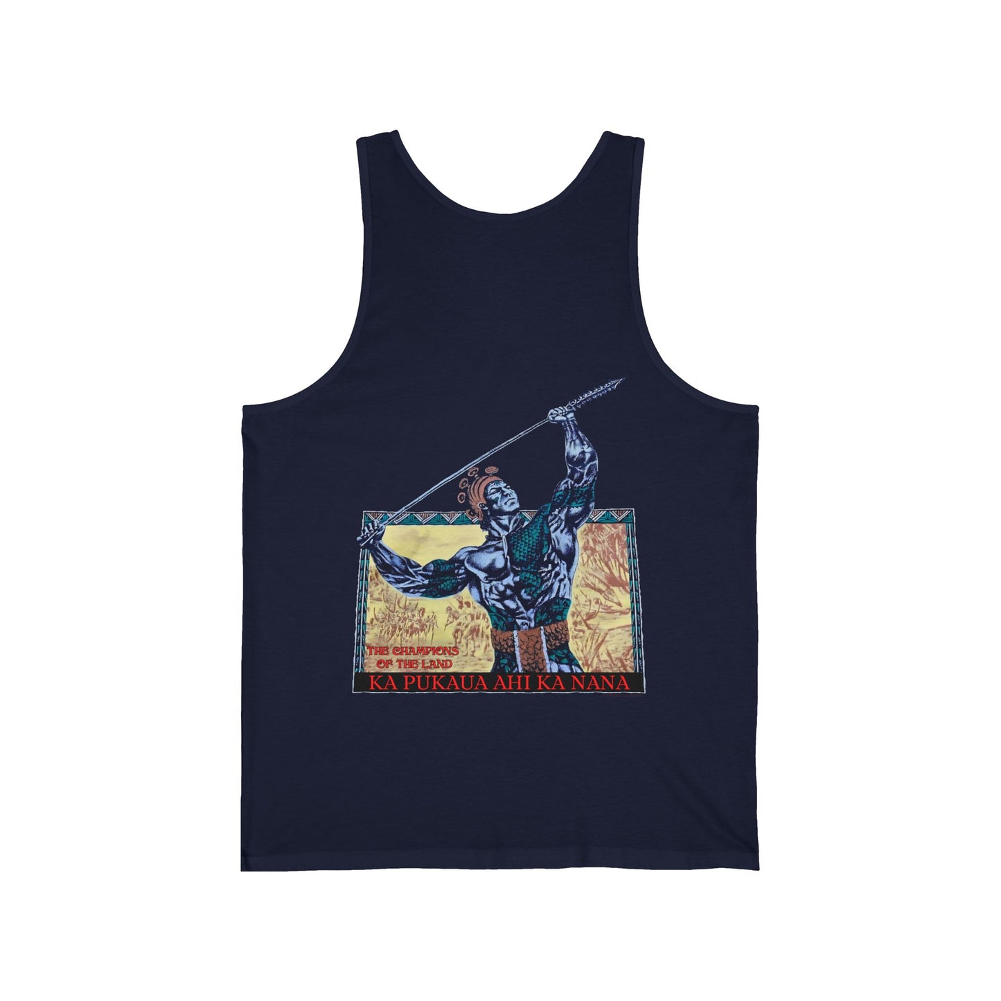 Hawaiian Strength The Champions of the Land Ka Pukaua Ahi Ka Nana Vintage Design 90s New Print Unisex Jersey Tank