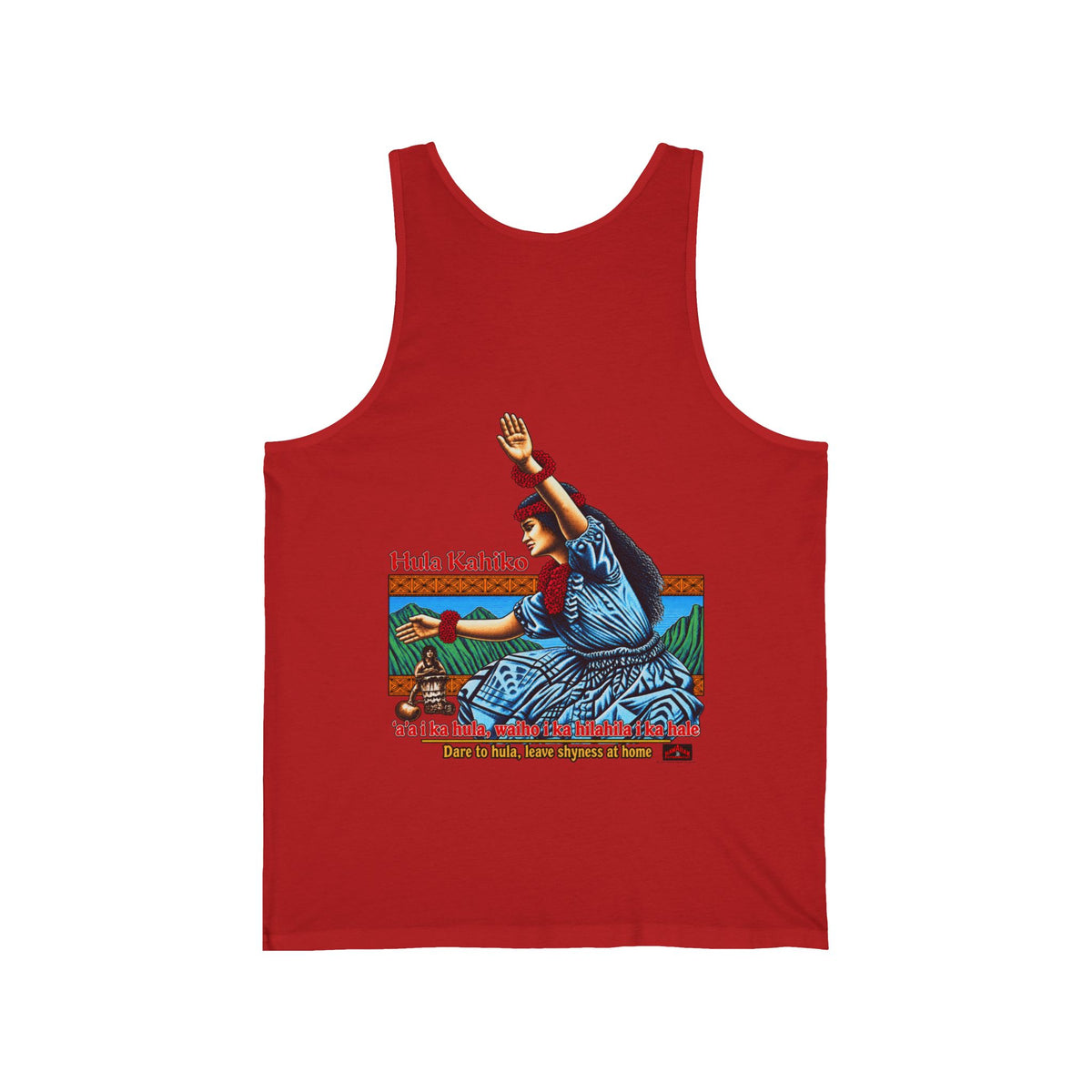 Hawaiian Strength Hula Kahiko Dare to Hula Unisex Jersey Tank