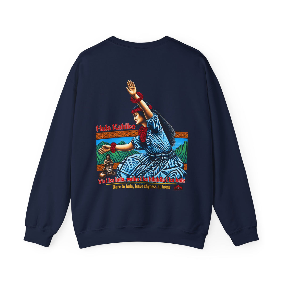 Hawaiian Strength Hula Kahiko Dare to Hula Unisex Heavy Blend™ Crewneck Sweatshirt