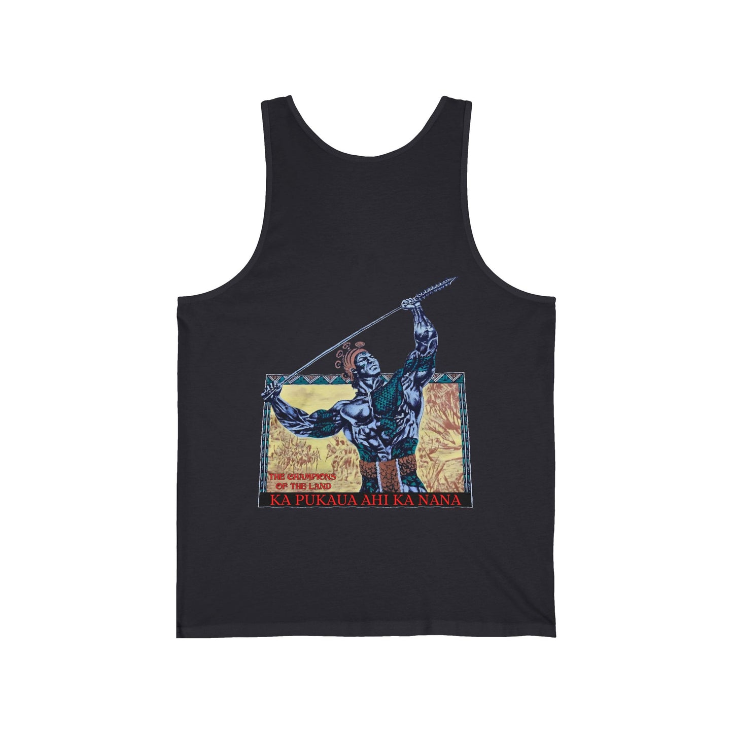 Hawaiian Strength The Champions of the Land Ka Pukaua Ahi Ka Nana Vintage Design 90s New Print Unisex Jersey Tank