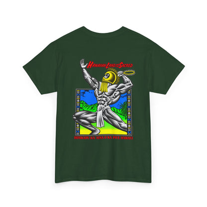 Hawaiian Strength Hawaiian Land Is Sacred T-shirt Unisex Heavy Cotton Tee