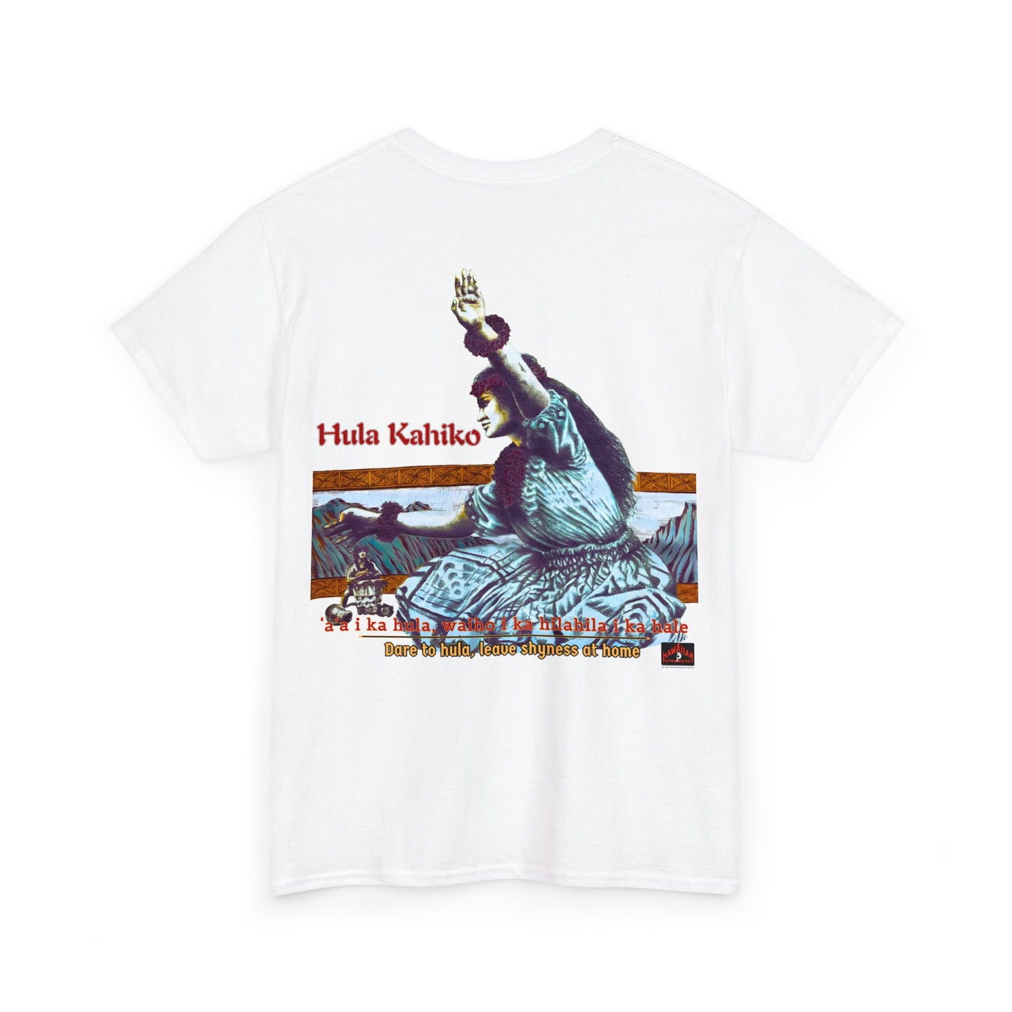 Hawaiian Strength Hula Kahiko Dare to Hula Leave Shyness at Home Vintage Design 90s New Print T-shirt Unisex Heavy Cotton Tee