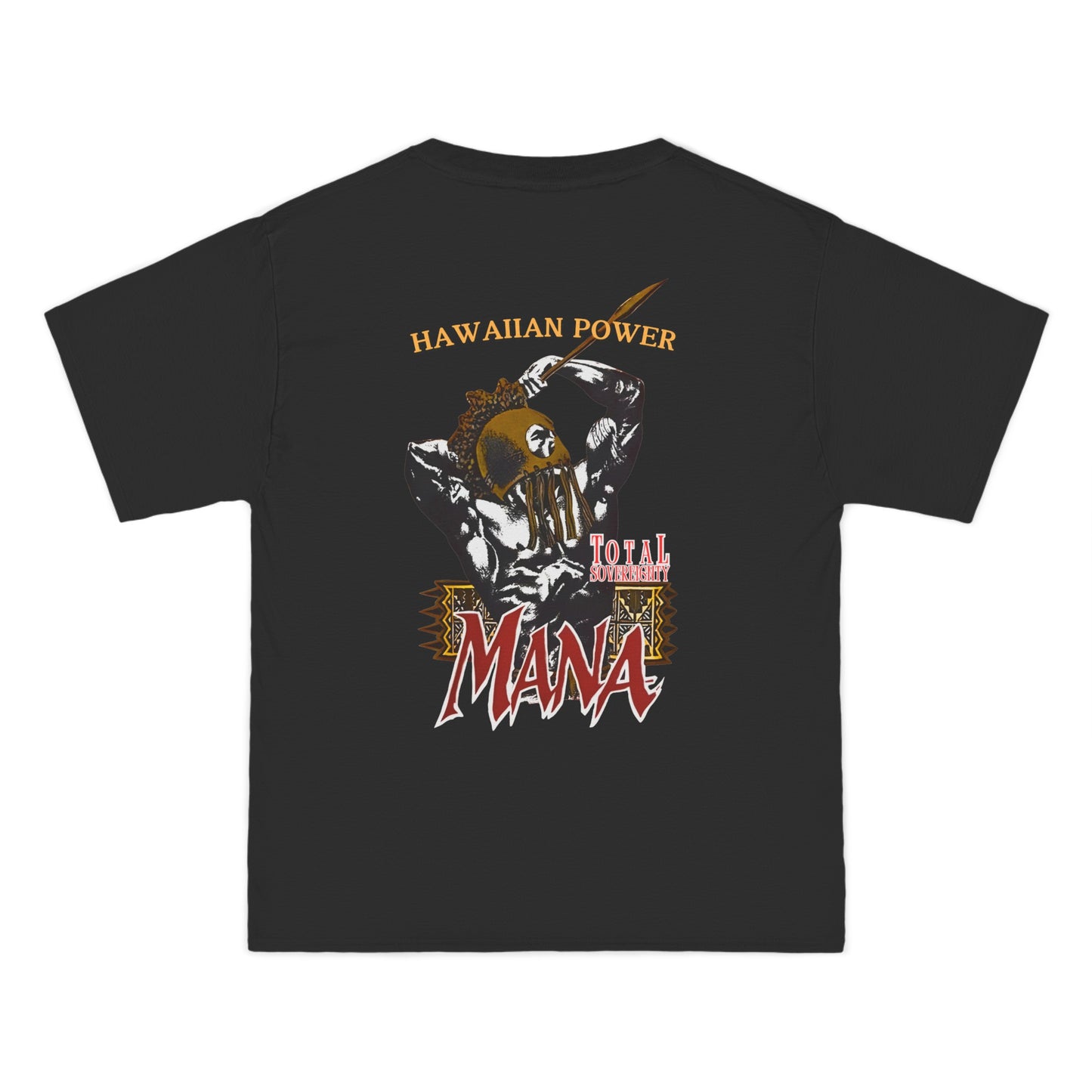 Hawaiian Strength Hawaiian Power Mana Total Sovereignty Vintage Design 90s New Print Beefy-T®  Short-Sleeve T-Shirt