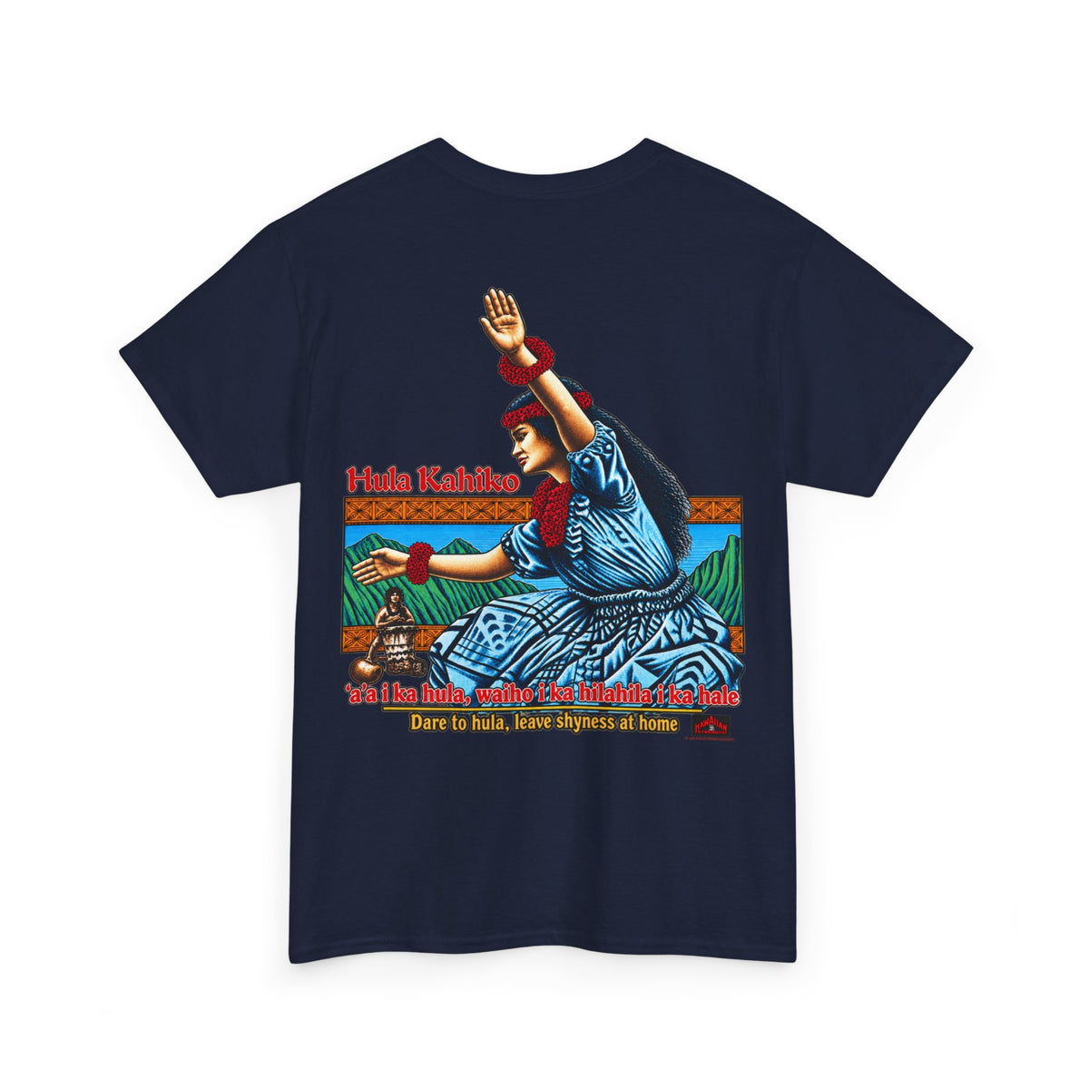 Hawaiian Strength Hula Kahiko Dare to Hula T-shirt Unisex Heavy Cotton Tee