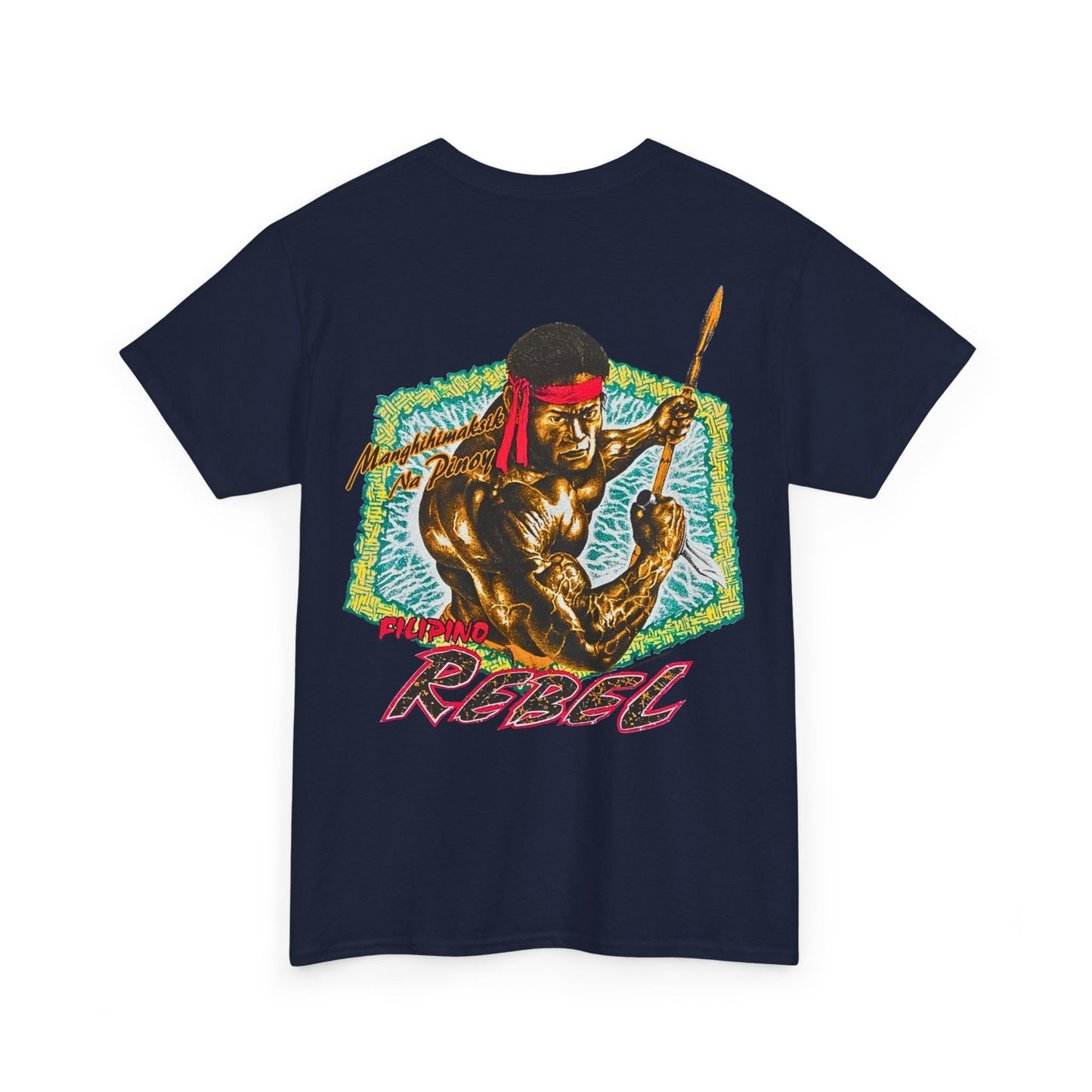 Filipino Strength Filipino Rebel Manghihimaksik Na Pinoy Vintage Design 90s New Print T-shirt Unisex Heavy Cotton Tee