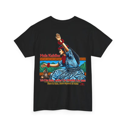 Hawaiian Strength Hula Kahiko Dare to Hula T-shirt Unisex Heavy Cotton Tee
