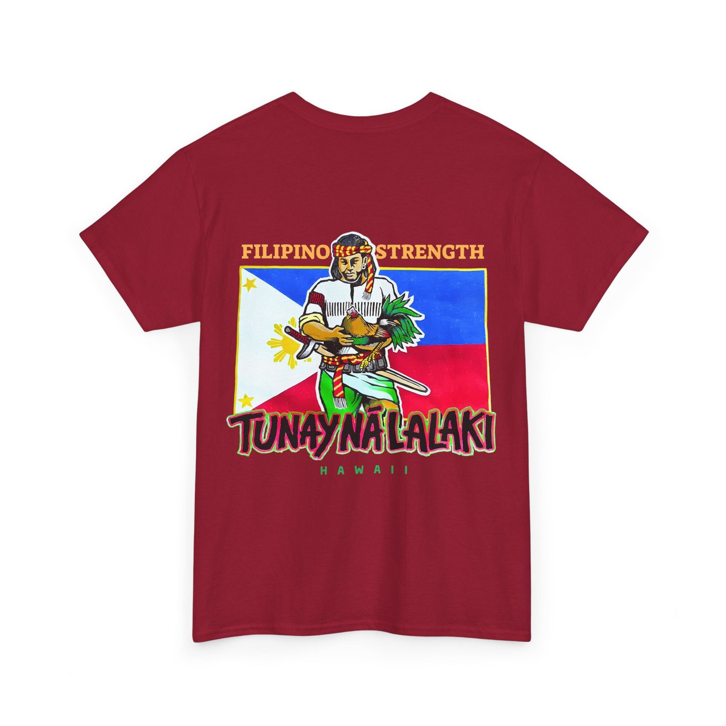 Filipino Strength Tunay Na Lalaki Filipino Strength Hawaii Vintage Design 90s New Print Unisex Heavy Cotton Tee
