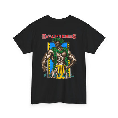 Hawaiian Strength Onipa’a Hawaiian Rights T-shirt Unisex Heavy Cotton Tee