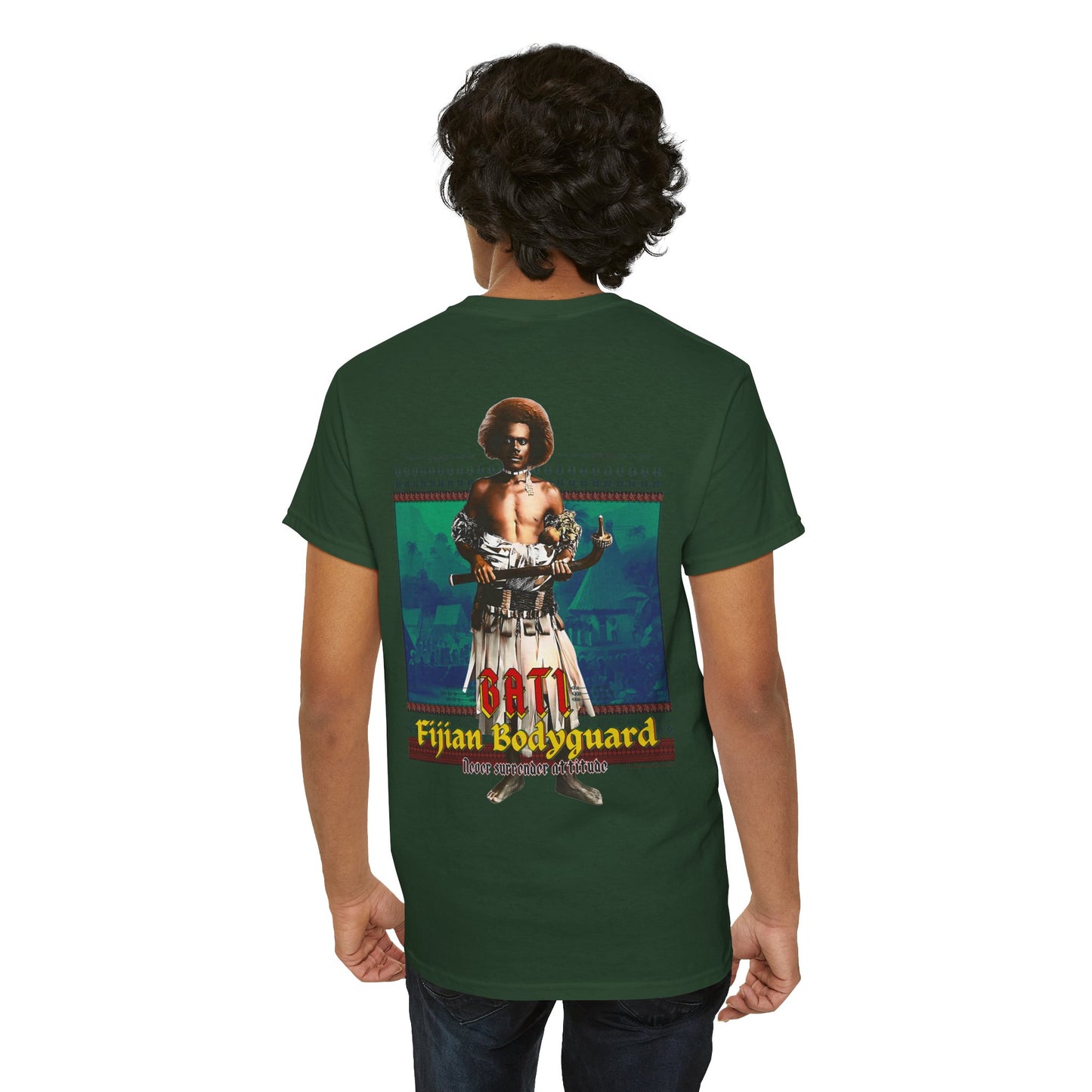 Local Strength Bati Fijian Bodyguard Never Surrender Attitude Tabu Soro Unisex Heavy Cotton Tee