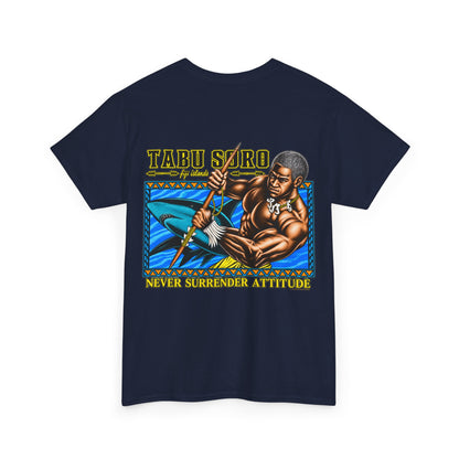 Local Strength Tabu Soro Fiji Islands Never Surrender Attitude Unisex Heavy Cotton Tee