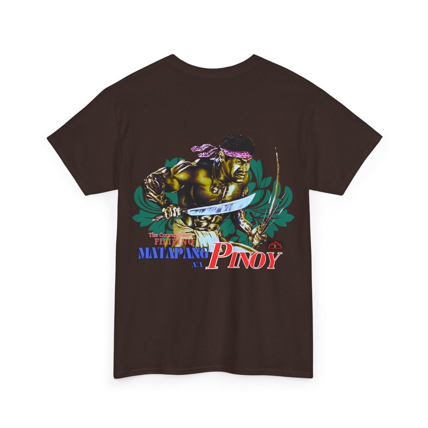 Filipino Strength Matapang Na Pinoy The Courageous Filipino Vintage Design 90s New Print T-shirt Unisex Heavy Cotton Tee