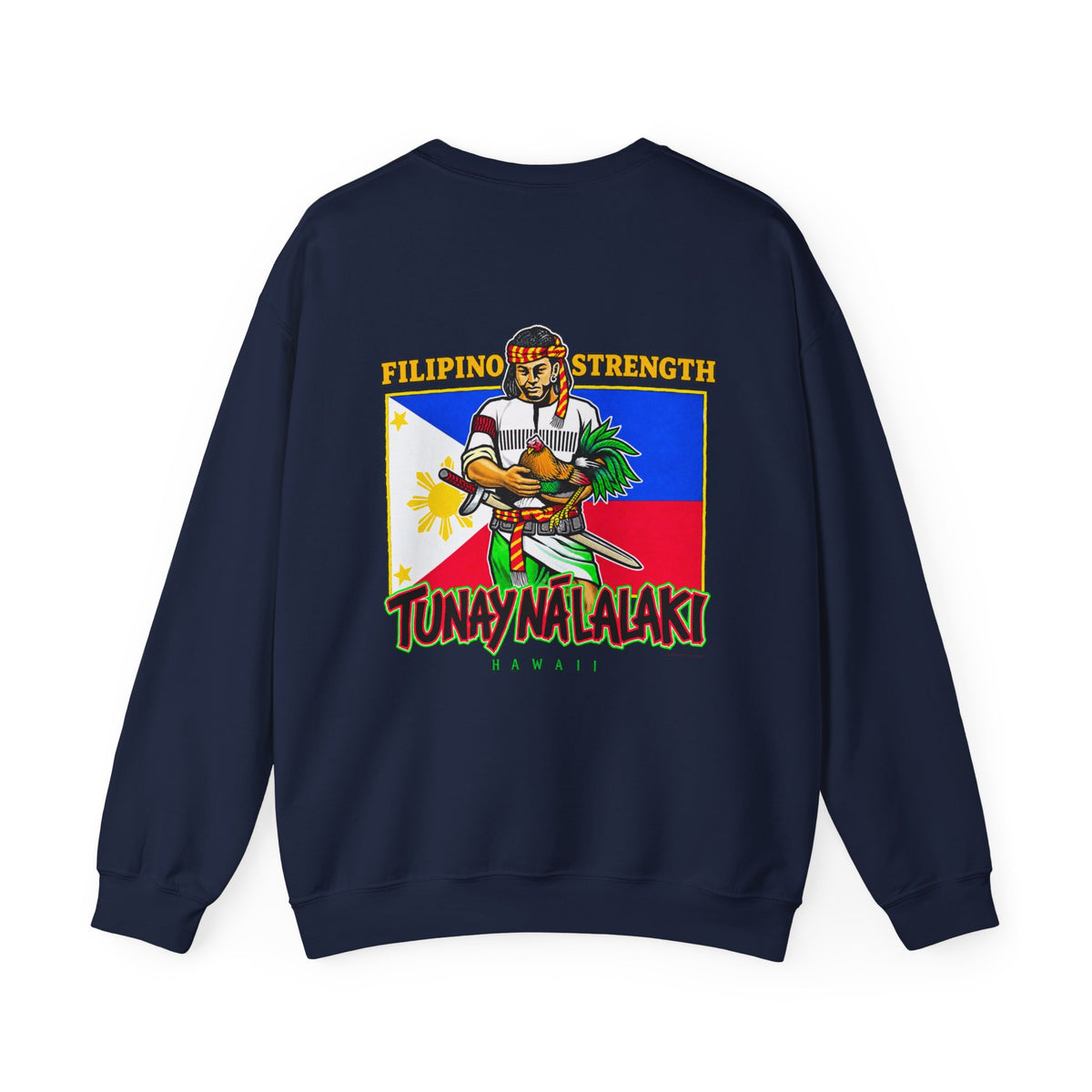 Filipino Strength Tunay Na Lalaki Filipino Strength Hawaii Unisex Heavy Blend™ Crewneck Sweatshirt