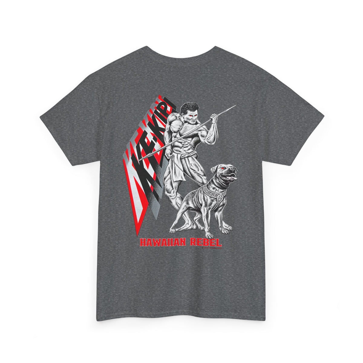 Hawaiian Strength Ke-Kipi Hawaiian Rebel T-shirt Unisex Heavy Cotton Tee